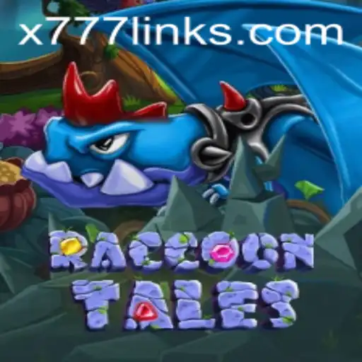 Exploring the Enchanting World of RaccoonTales and the Mysterious x777